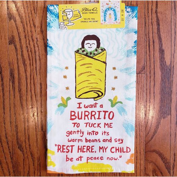 NEW Blue Q Dish Towel ~ I Want a Burrito to Tuck Me Gently Into It's Warm Beans - Picture 1 of 6